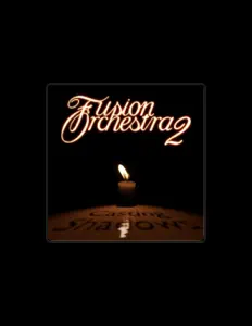 Dengarkan Fusion Orchestra 2, tonton video musik, baca bio, lihat tanggal tur & lainnya!