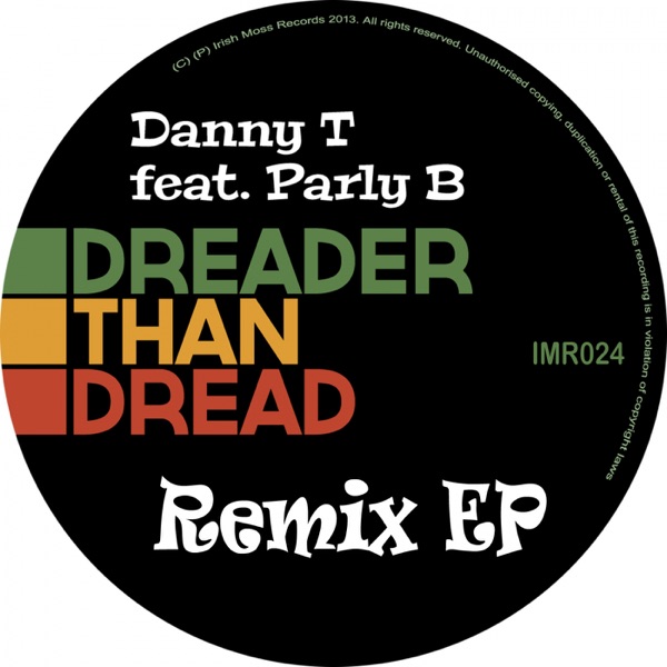 Dreader Than Dread (feat. Parly B)