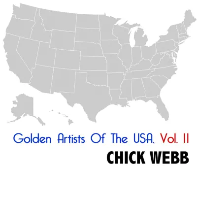 Golden Artists of the Usa, Vol. 11 - Chick Webb