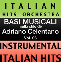 Basi Musicale Nello Stilo dei Adriano Celentano (Instrumental Karaoke Tracks) Vol.6 - Italian Hits Orchestra