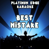 Best Mistake (Karaoke Version) [Originally Performed By Ariana Grande & Big Sean] - Single - Platinum Edge Karaoke