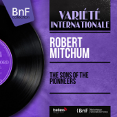The Sons of the Pionneers (Mono Version) - EP - Robert Mitchum