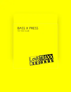 Bass X Pressを聴いたり、ミュージックビデオを鑑賞したり、経歴やツアー日程などを確認したりしましょう！