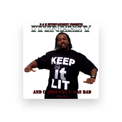 Listen to ITZNEEZY, watch music videos, read bio, see tour dates & more!