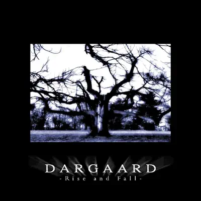 Rise and Fall - Dargaard