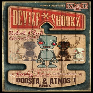 Robot Club Reworked / Early Time (Boosta & Atmos T Remix) - Single