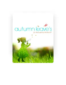 Listen to autumn leave's, watch music videos, read bio, see tour dates & more!