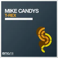T-Rex - Single - Mike Candys T-Rex - Single - Mike Candys