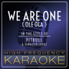 We Are One (Ole Ola) [Karaoke Version] - High Frequency Karaoke