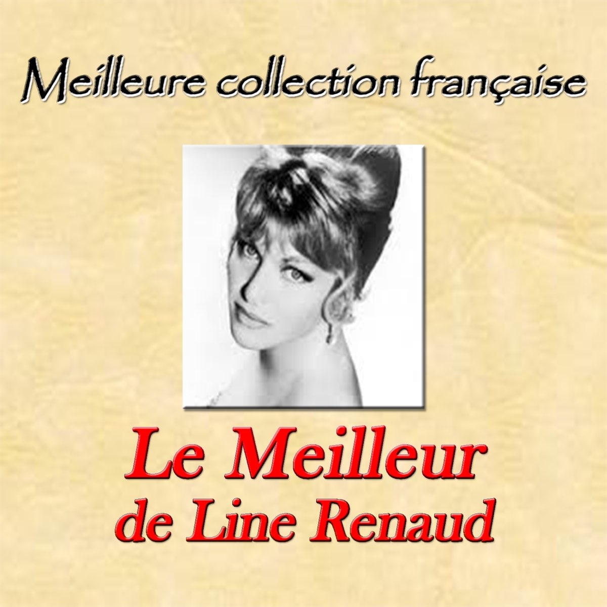 ‎Meilleure collection française : Le meilleur de Line Renaud - Album di ...