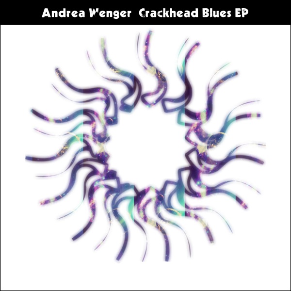 Crackhead Blues - Single