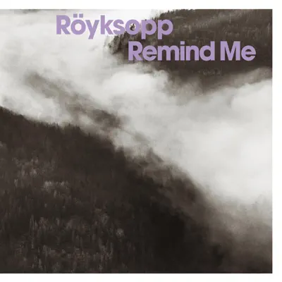 Remind Me - Single - Röyksopp