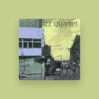Listen to Brasil Jazz Quartet, watch music videos, read bio, see tour dates & more!