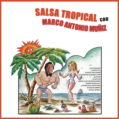 Salsa Tropical Con Marco Antonio Muñíz - Marco Antonio Muñiz