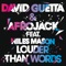 Louder Than Words (Extended) [feat. Niles Mason] - David Guetta & AFROJACK lyrics