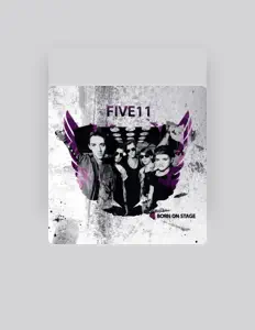 Listen to FIVE 11, watch music videos, read bio, see tour dates & more!