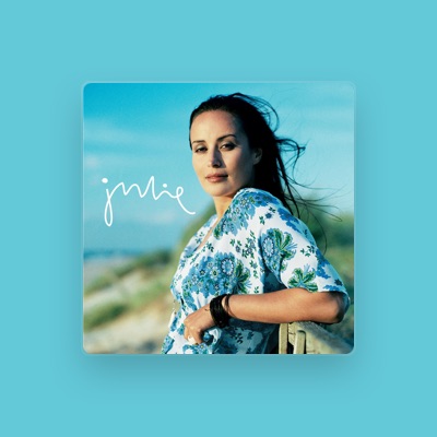 Listen to Julie, watch music videos, read bio, see tour dates & more!