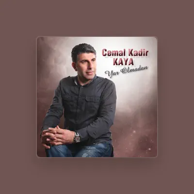 Listen to Cemal Kadir Kaya, watch music videos, read bio, see tour dates & more!