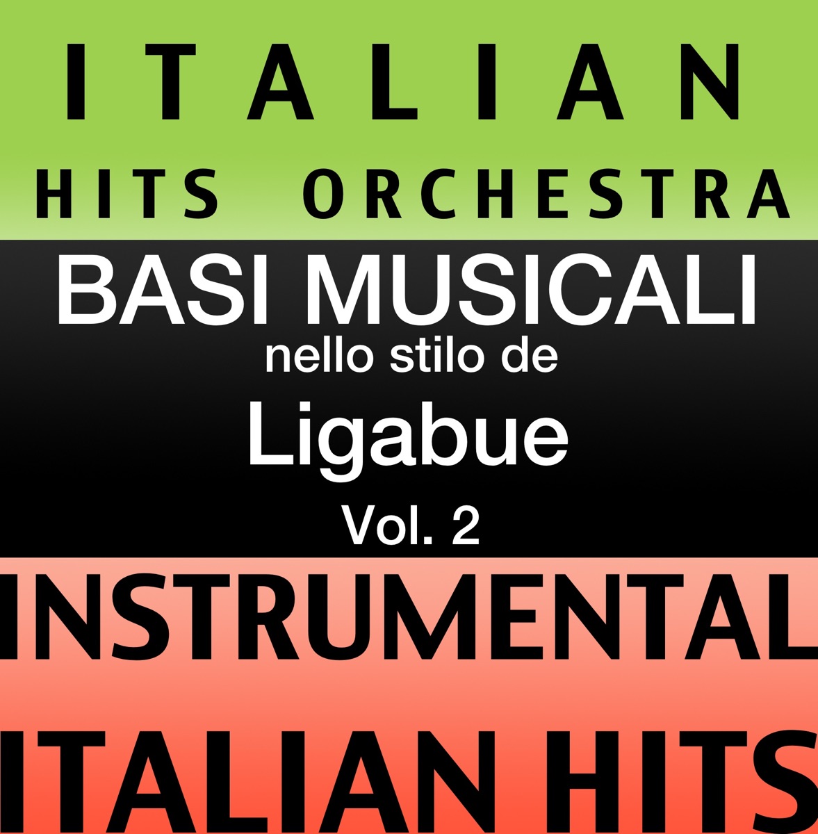 Basi Musicale Nello Stilo dei Ligabue (Instrumental Karaoke Tracks) Vol.2 –  Album von Italian Hitmakers – Apple Music