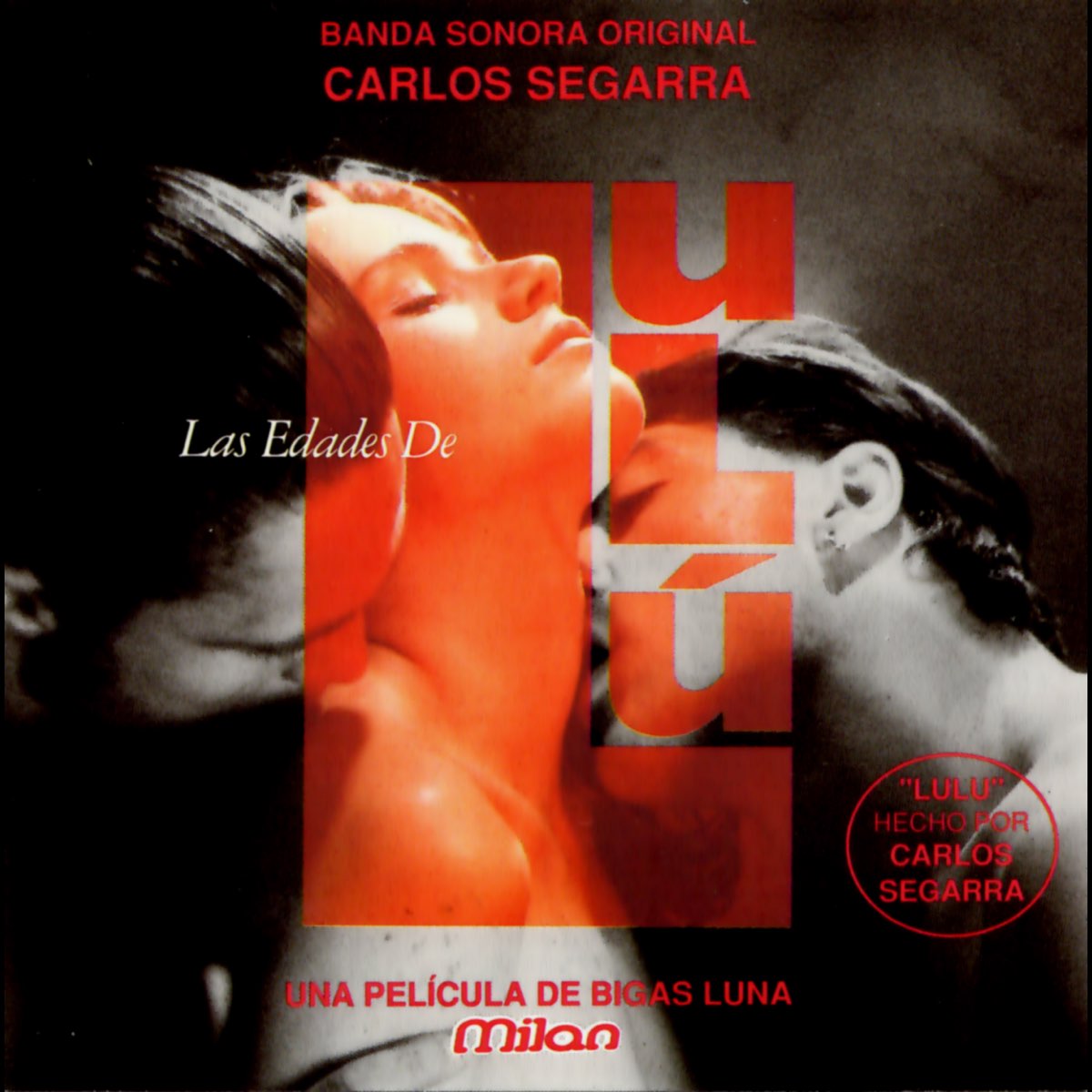 Las Edades de Lulú (Bigas Luna's Original Motion Picture Soundtrack) by  Carlos Segarra on Apple Music