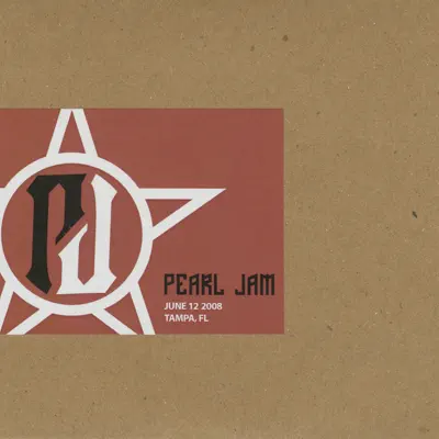 Tampa, FL 12-June-2008 (Live) - Pearl Jam