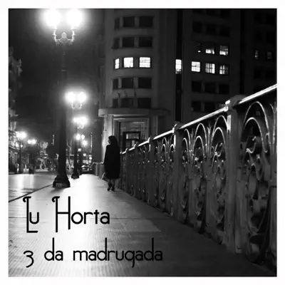 3 da Madrugada - Single - Lu Horta