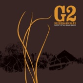 G2 Bluegrass Band - Why Did You Force Me to Roam