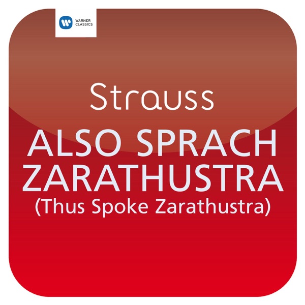 R. Strauss: Also sprach Zarathustra (Thus Spoke Zarathustra)