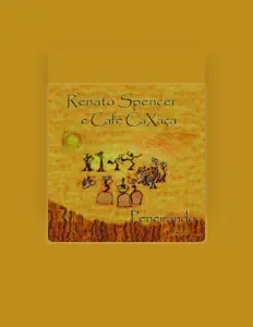 Listen to Renato Spencer e Café Caxaça, watch music videos, read bio, see tour dates & more!
