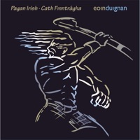 Pagan Irish by Eoin Duignan on Apple Music