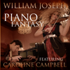 Piano Fantasy (feat. Caroline Campbell) - William Joseph