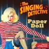 Paper Doll (Songs from the BBC TV Series the Singing Dective)