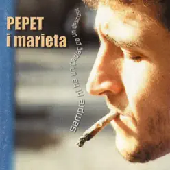 Sempre Hi Ha un Pedaç pa un Descosit - Pepet i Marieta