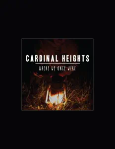Ascolta Cardinal Heights, guarda video musicali, leggi la biografia, vedi le date del tour & altro!