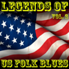 Legends of Us Folk Blues, Vol. 2 - Various Artists
