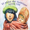 El Alma del Folklore Latino VIII, 1995