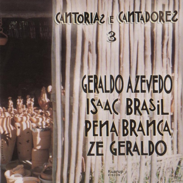Cantorias & Cantadores 3 (feat. Almir Sater, Gilvan Oliveira, Oswaldinho & Xangai)