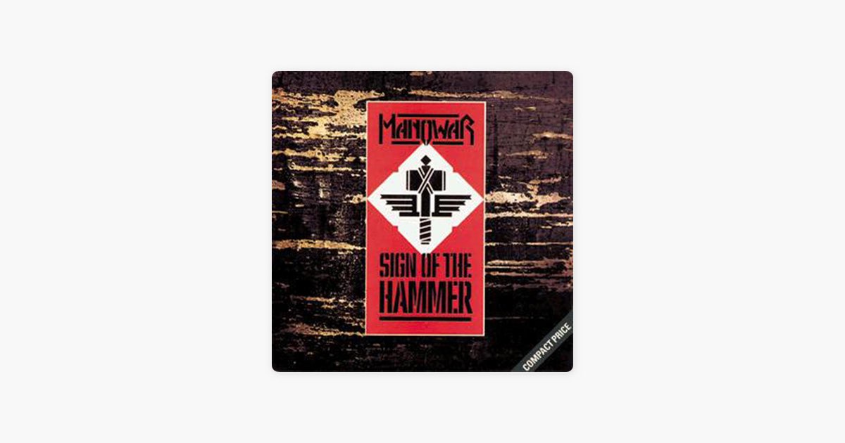 Sign of the Hammer – Song by Manowar – Apple Music