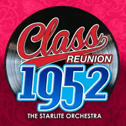 Class Reunion 1952 - Starlite Orchestra Class Reunion 1952 - Starlite Orchestra