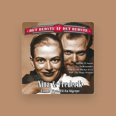 Listen to Nina Og Frederik, watch music videos, read bio, see tour dates & more!