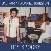 Jad Fair & Daniel Johnston - I Did Acid With Caroline