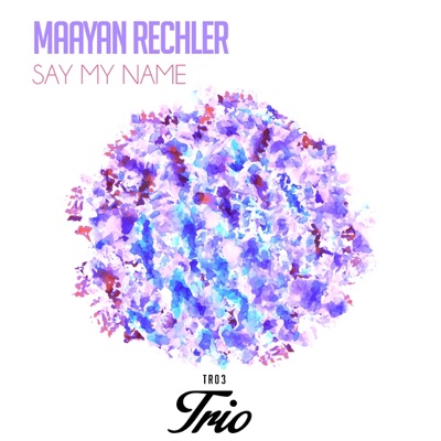 Say My Name - Single
