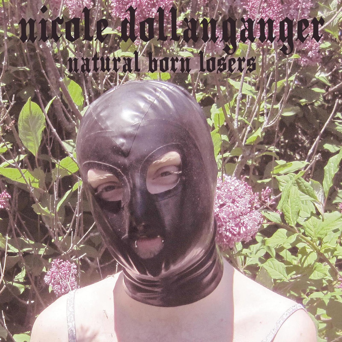 Natural Born Losers by Nicole Dollanganger