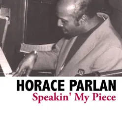Speakin' My Piece - Horace Parlan Speakin' My Piece - Horace Parlan