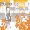 Zuco 103 - Na Mangueira