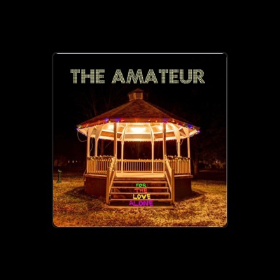 Listen to The Amateur, watch music videos, read bio, see tour dates & more!