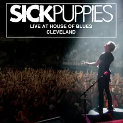 Live At House of Blues, Cleveland (Live Nation Studios) - Sick Puppies