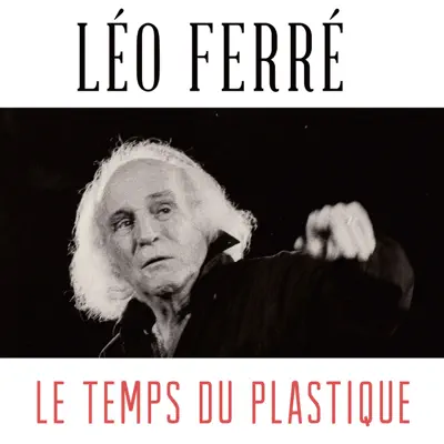 Le temps du plastique - Single - Leo Ferre
