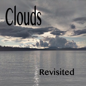 Clouds Revisited - EP