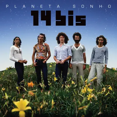 Planeta Sonho 14 Bis - 14 Bis